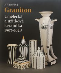 Jiří Hořava- Graniton Umělecká a užitková keramika 1907-1928